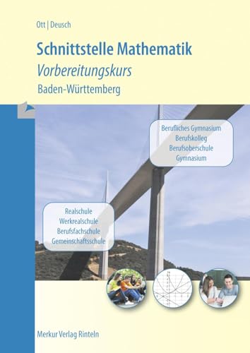 Schnittstelle Mathematik: Vorbereitungskurs Baden-Württemberg von MERKUR